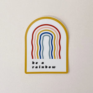 Be A Rainbow Sticker