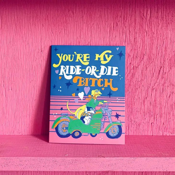 Ride Or Die Bitch - Card