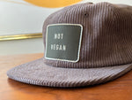 Not Vegan - Corduroy Hat