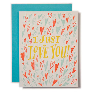 I Just Love You Card