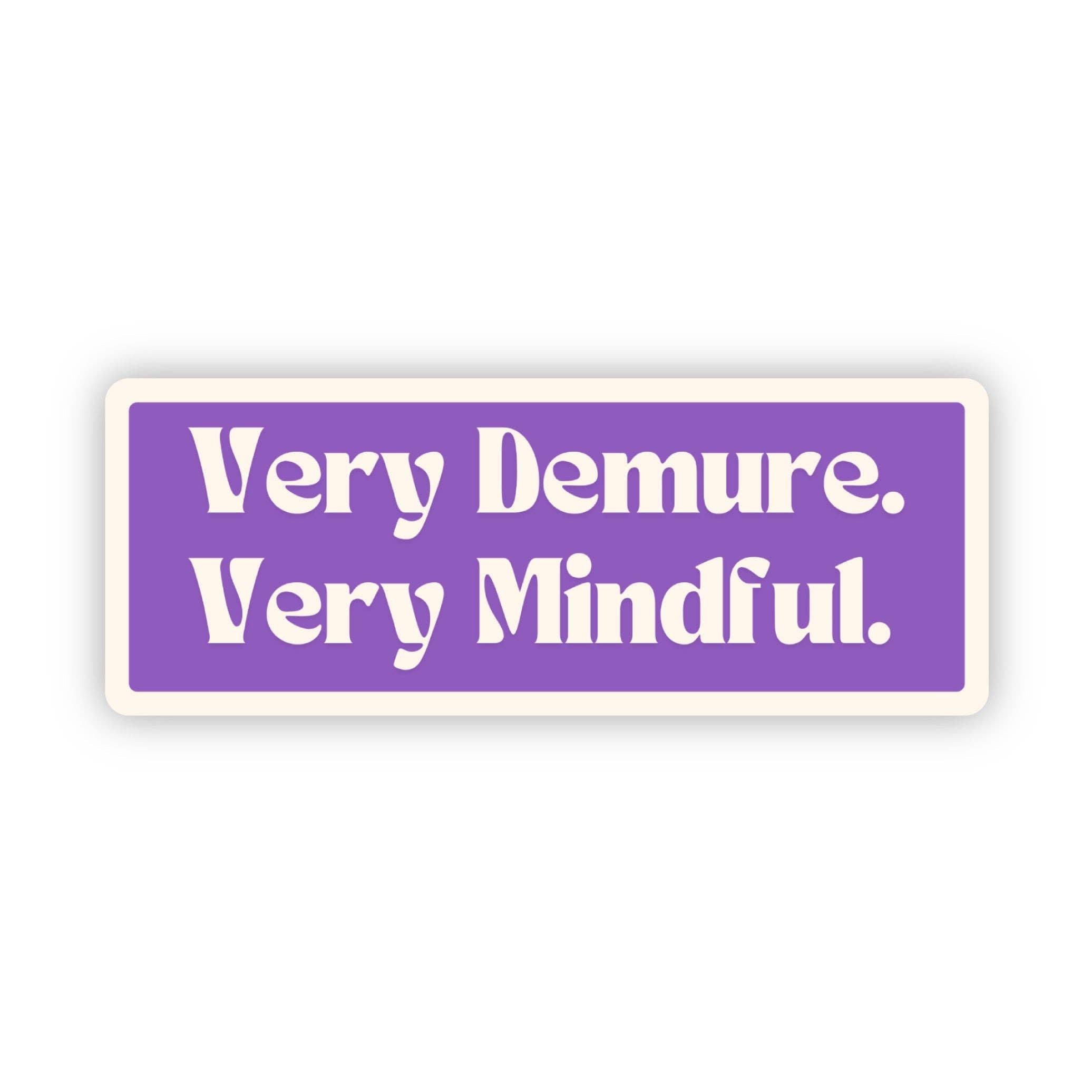 Very Demure, Very Mindful Purple White Text Sticker