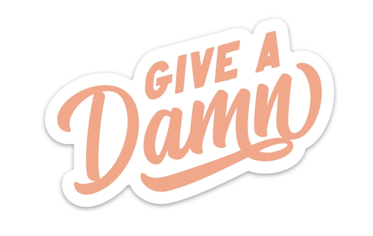 Give a Damn Sticker