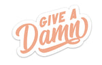 Give a Damn Sticker