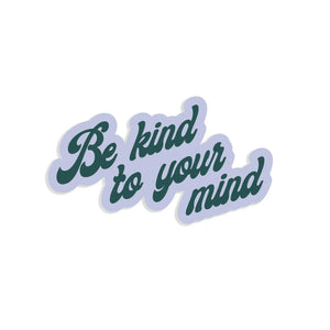 Kind Mind Sticker