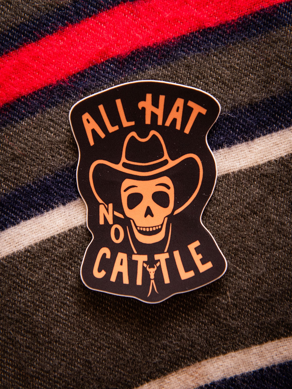 All Hat No Cattle Sticker