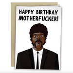 Happy Birthday Motherfucker  Card
