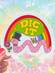 Dig It Worm Sticker