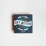 Get Better Sticker